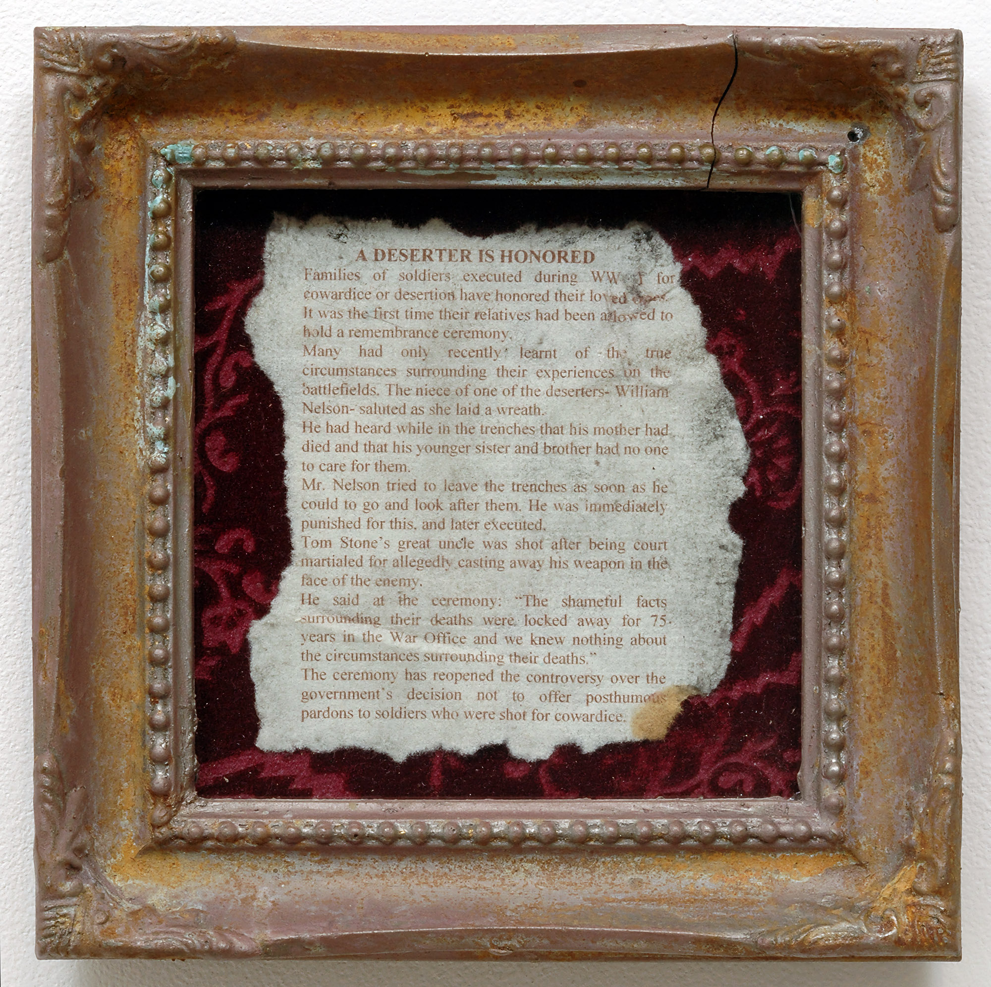 Dario Robleto
"A Deserter Is Honored", 2004
Homemade paper (cotton infused with blood root, rosewater, bugleweed), melted bullet lead, cold cast nickel and silver, brass, rust, polyester resin, bone glue, typeset
6 " x 6 " x 1 "